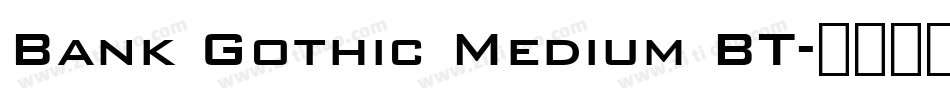 Bank Gothic Medium BT字体转换